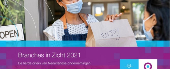SRA-rapport ‘Branches in Zicht 2021, de harde cijfers van Nederlandse ondernemingen’ SRA-rapport ‘Branches in Zicht 2021, de harde cijfers van Nederlandse ondernemingen’